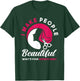 I Make People Beautiful Funny Hairstylist Hairdresser T-Shirt - T-Shirt | Forest