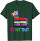 Mexican Fiesta I'd Hit That Funny Pinata Party Cinco De Mayo T-Shirt - T-Shirt | Forest