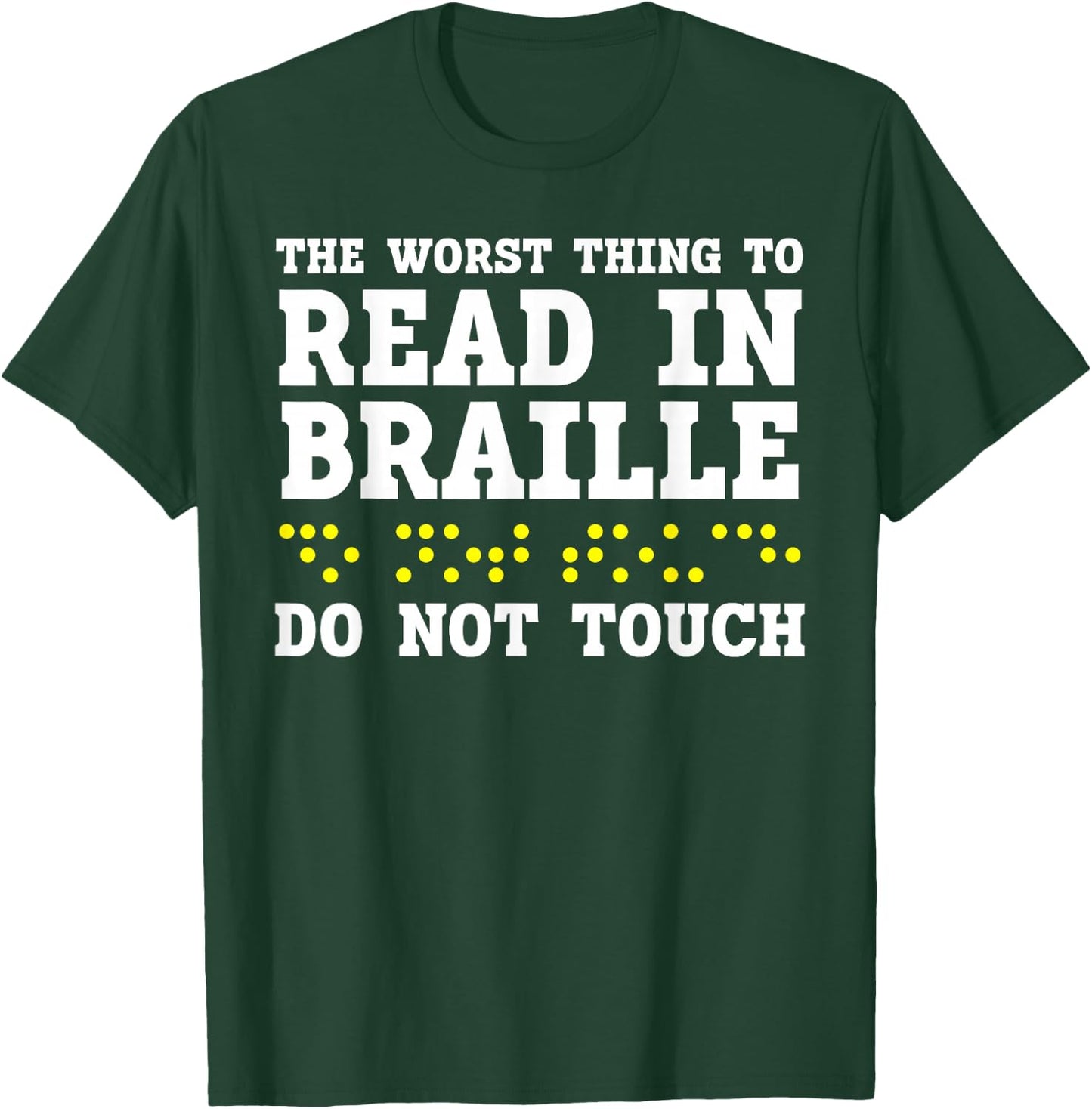 Blind Awareness Braille Visually Impaired Disability T-Shirt - T-Shirt | Forest