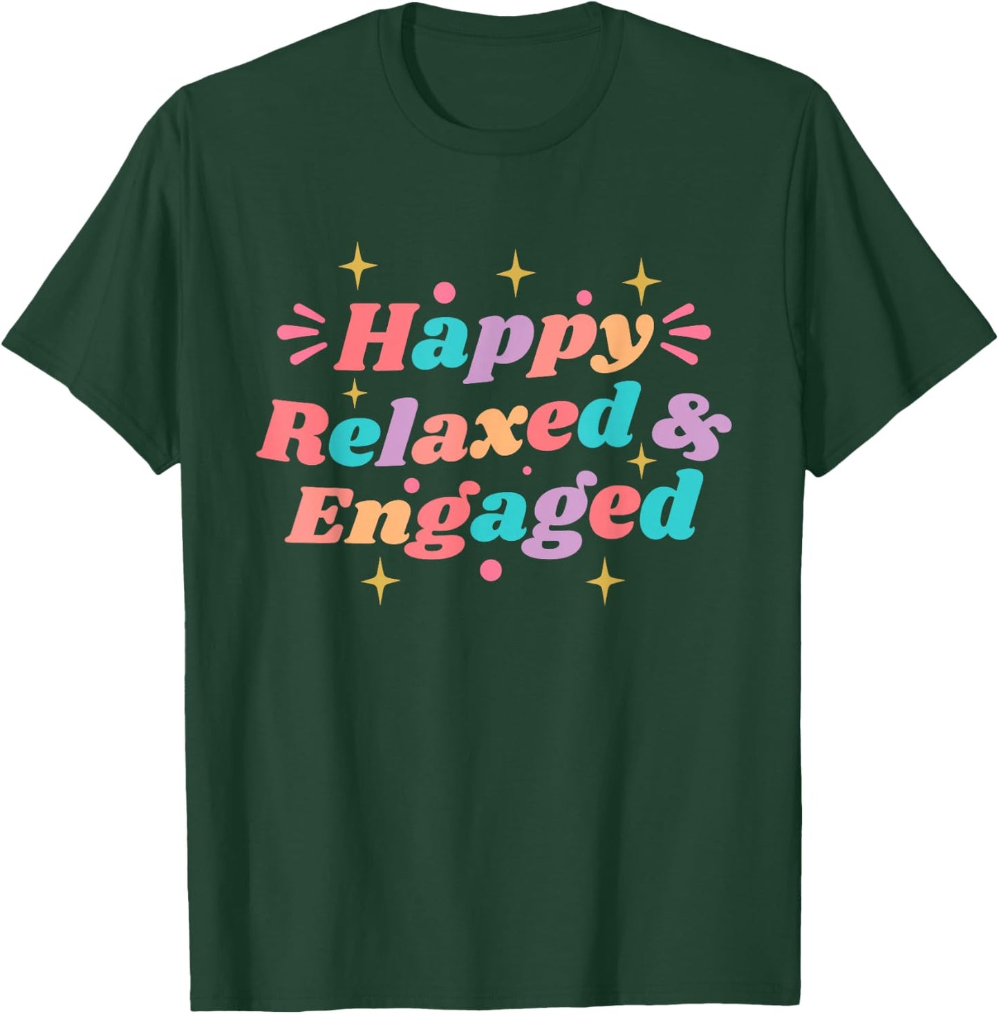 Happy Relaxed & Engaged, Fiancée Fiance Couple Engaged T-Shirt - T-Shirt | Forest