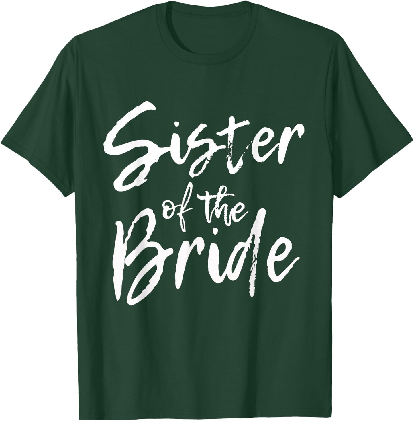 Matching Bridal Shower Gifts for Family, Sister of the Bride T-Shirt - T-Shirt | Forest