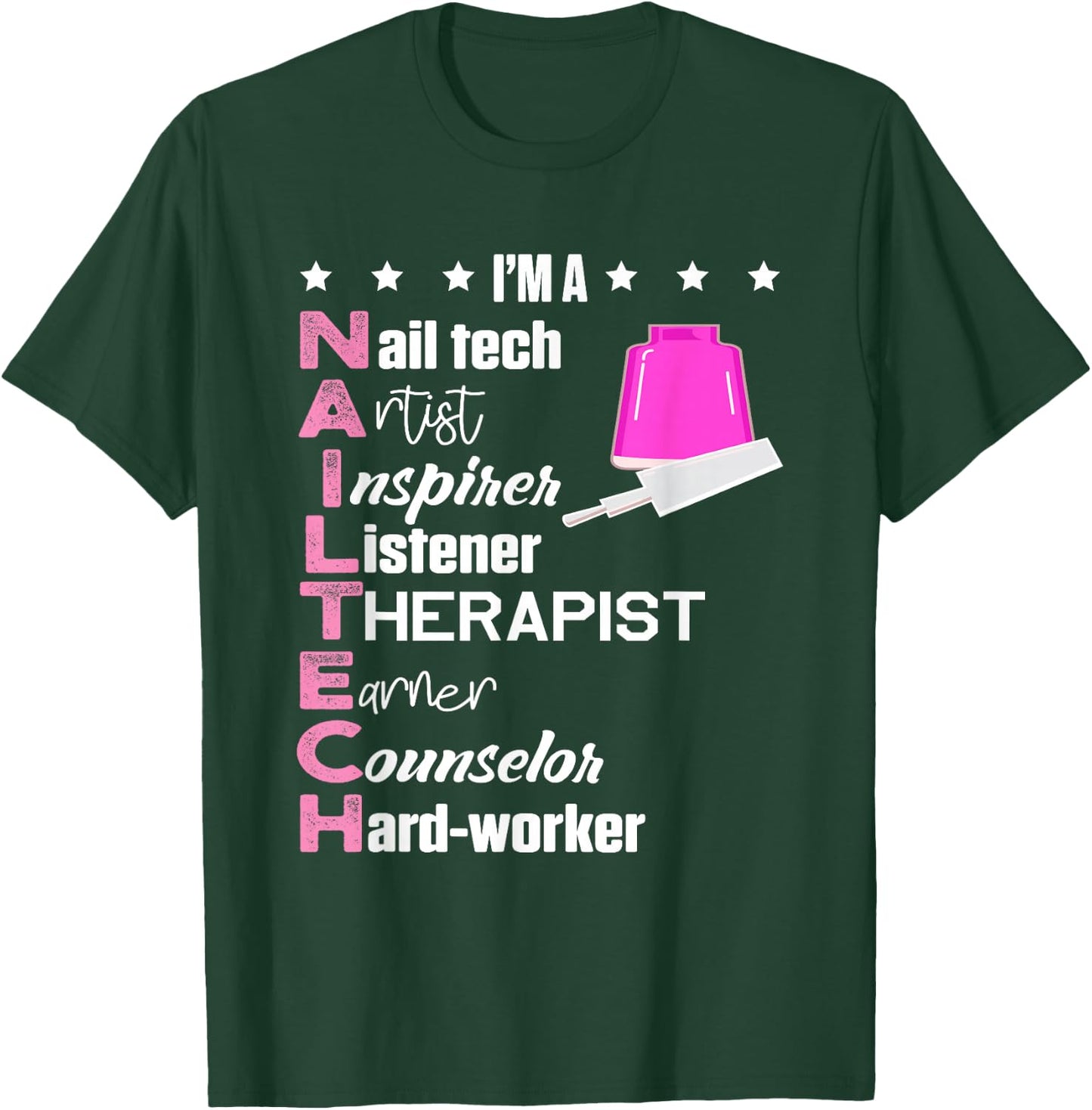 Nail Tech Salon Cosmetologist Shirts and Gifts Nail Technician Counselor Nail Tech Artist Manicurist T-Shirt - T-Shirt | Forest