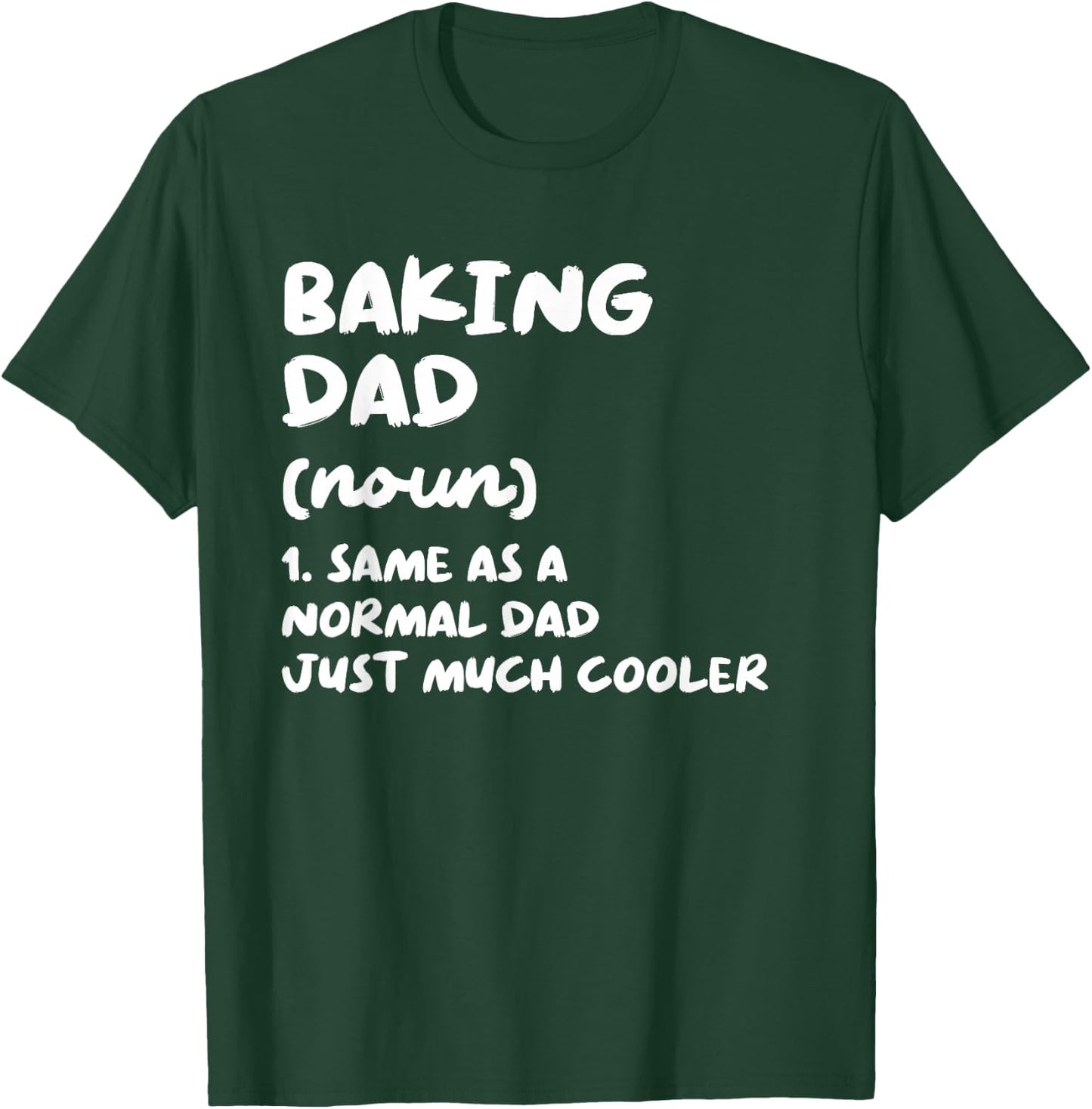 Baking Dad Definition Funny Baker T-Shirt - T-Shirt | Forest