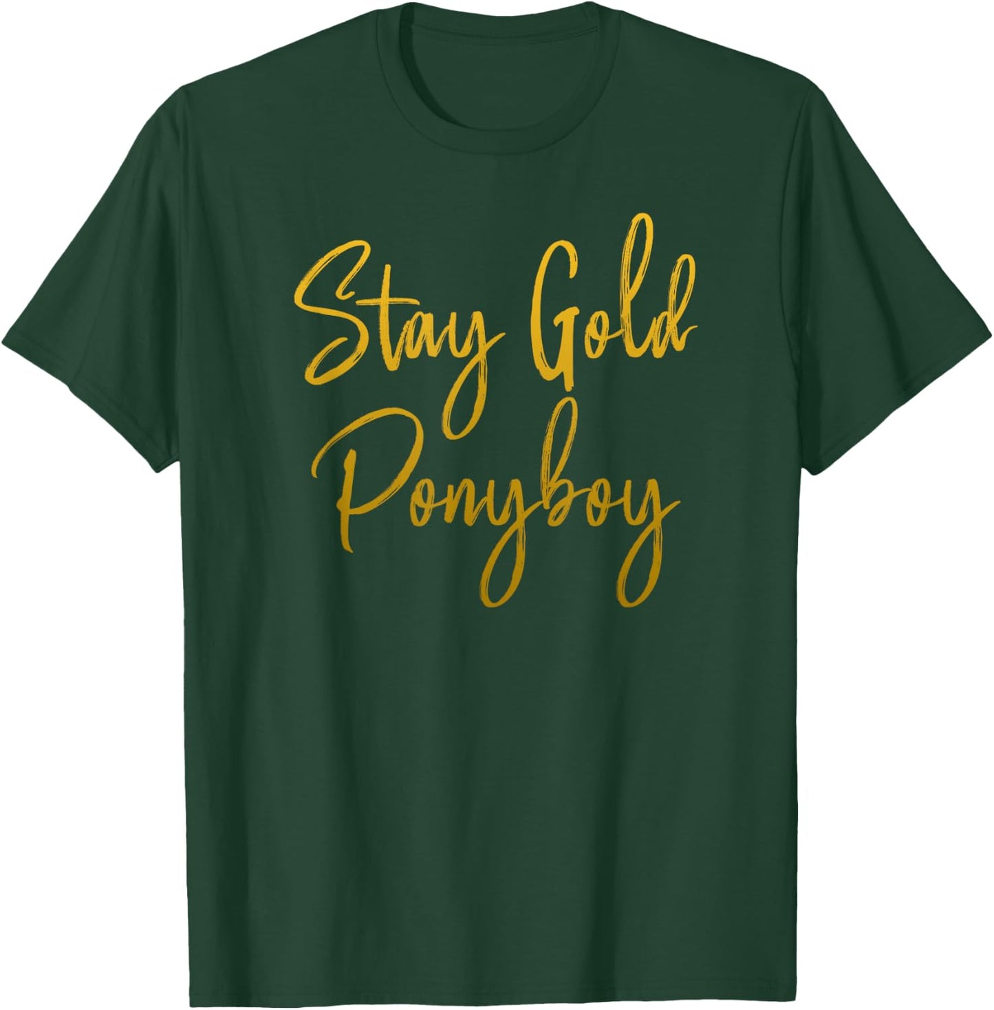 Stay Gold Ponyboy T-Shirt - T-Shirt | Forest