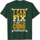 I Can Fix It But I Will Cuss The Whole Time Cry T-Shirt - T-Shirt | Forest
