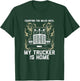 Counting Miles Until My Trucker Home Truck Wife Women Gift T-Shirt - T-Shirt | Forest