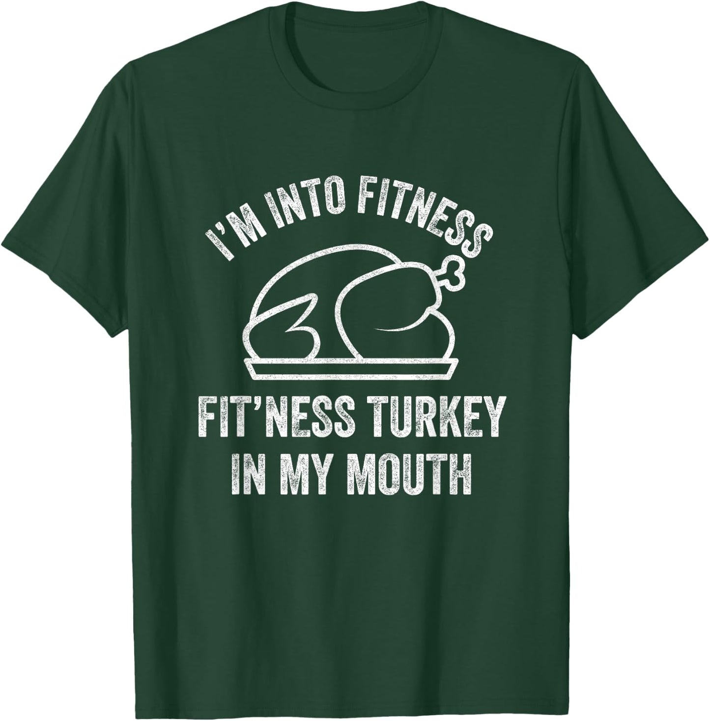 I'm into Fitness Turkey in My Mouth boys Funny Thanksgiving T-Shirt - T-Shirt | Forest
