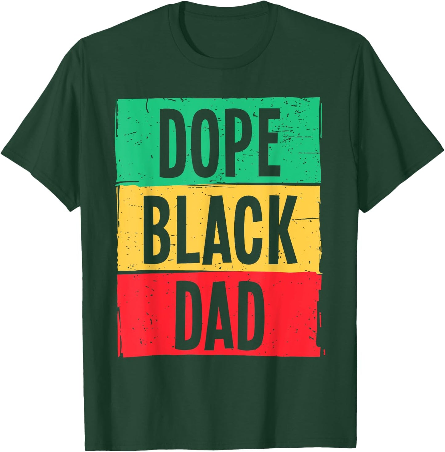 Dope Black Dad Father's Day Juneteenth History Month Funny T-Shirt - T-Shirt | Forest