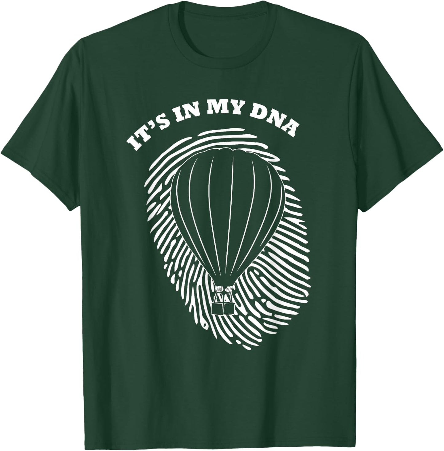 It's in My DNA Hot Air Balloon Pilot Fingerprint Fans Retro T-Shirt - T-Shirt | Forest