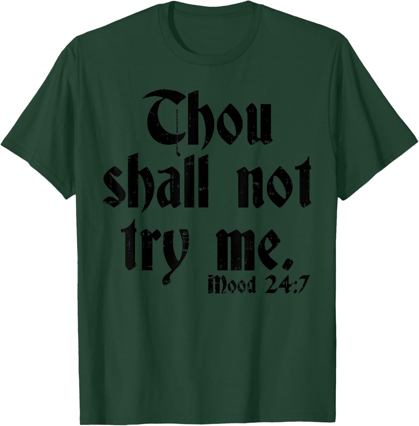 Thou Shall Not Try Me Shirt Funny Sarcastic Humor Joke Women T-Shirt - T-Shirt | Forest
