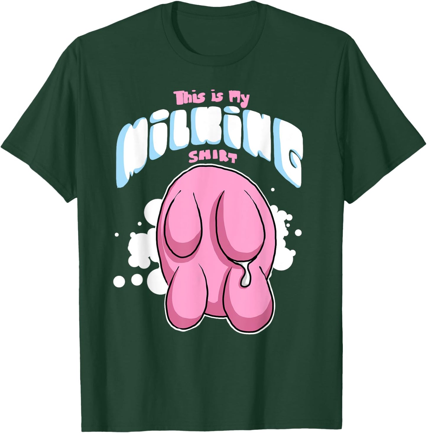 This is My Milking Top Dairy Farming Cows Udders T-Shirt - T-Shirt | Forest