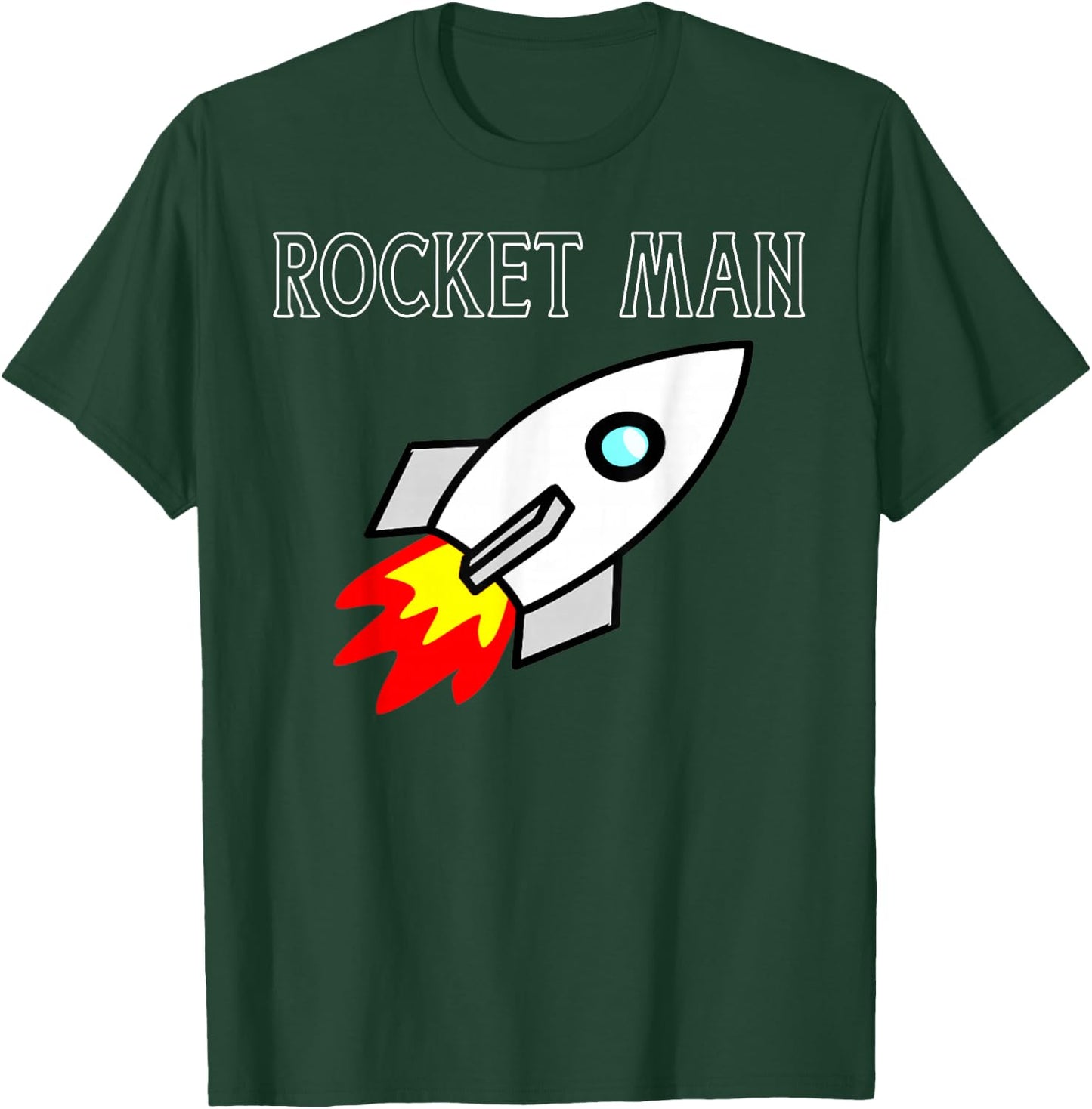 Rocket Man Spaceship who Love Rockets T-Shirt - T-Shirt | Forest