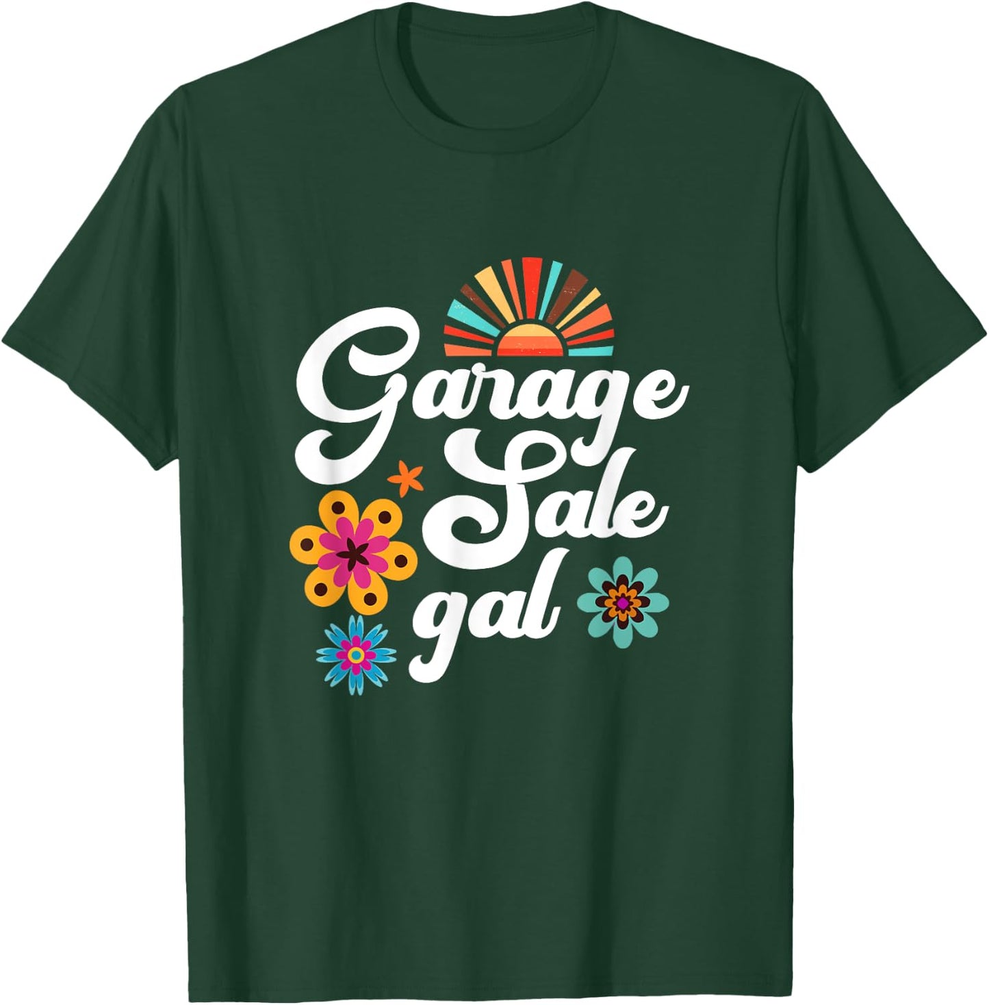 Garage Sale Gal Thrift Treasure Hunter Yard Sale Flea Market T-Shirt - T-Shirt | Forest