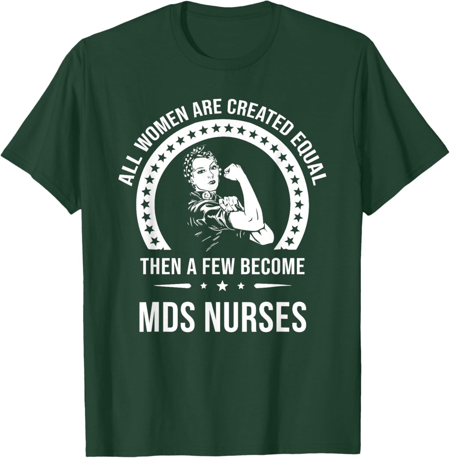 Mds Nurse Shirts | Mds Nurse T-Shirt - T-Shirt | Forest