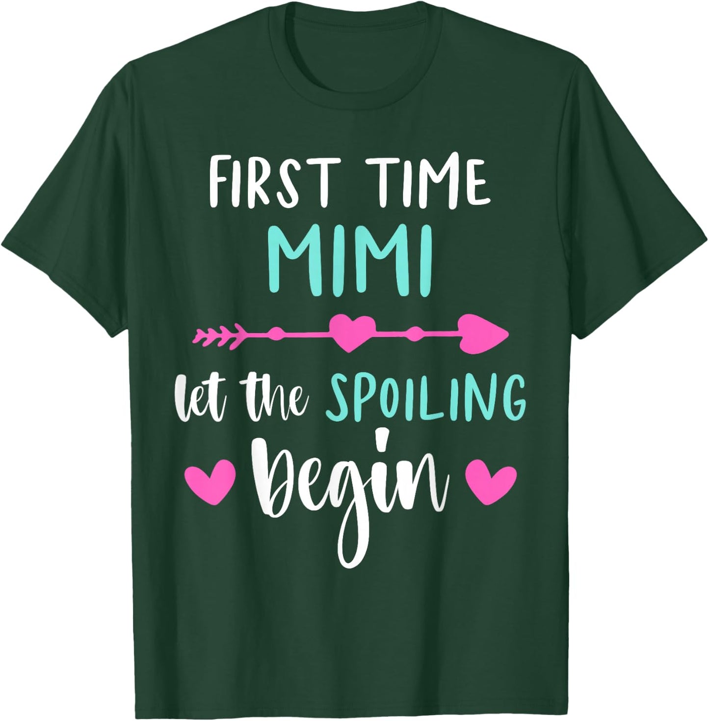 First Time MIMI Let the Spoiling Begin 2026 Baby Reveal T-Shirt - T-Shirt | Forest