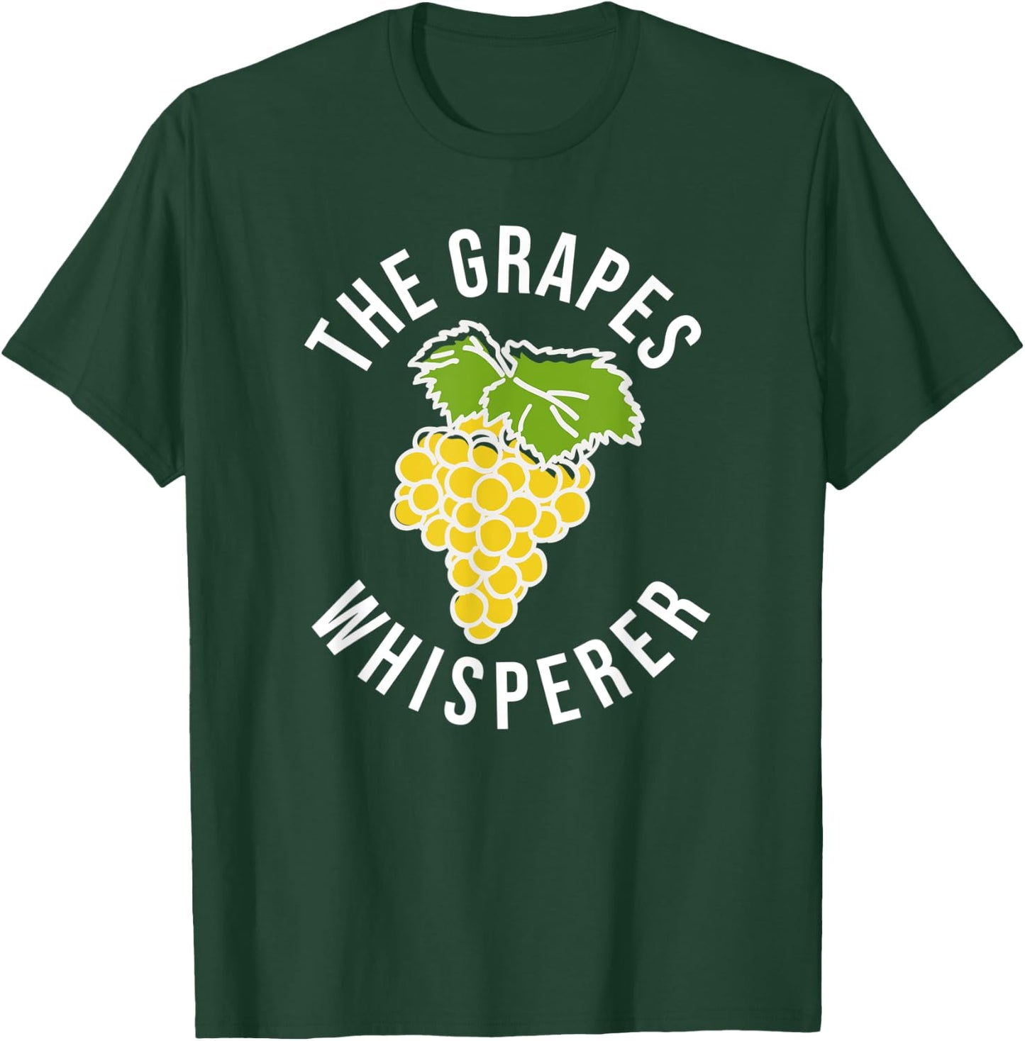 The Grapes Whisperer Funny Grape Farmer T-Shirt - T-Shirt | Forest