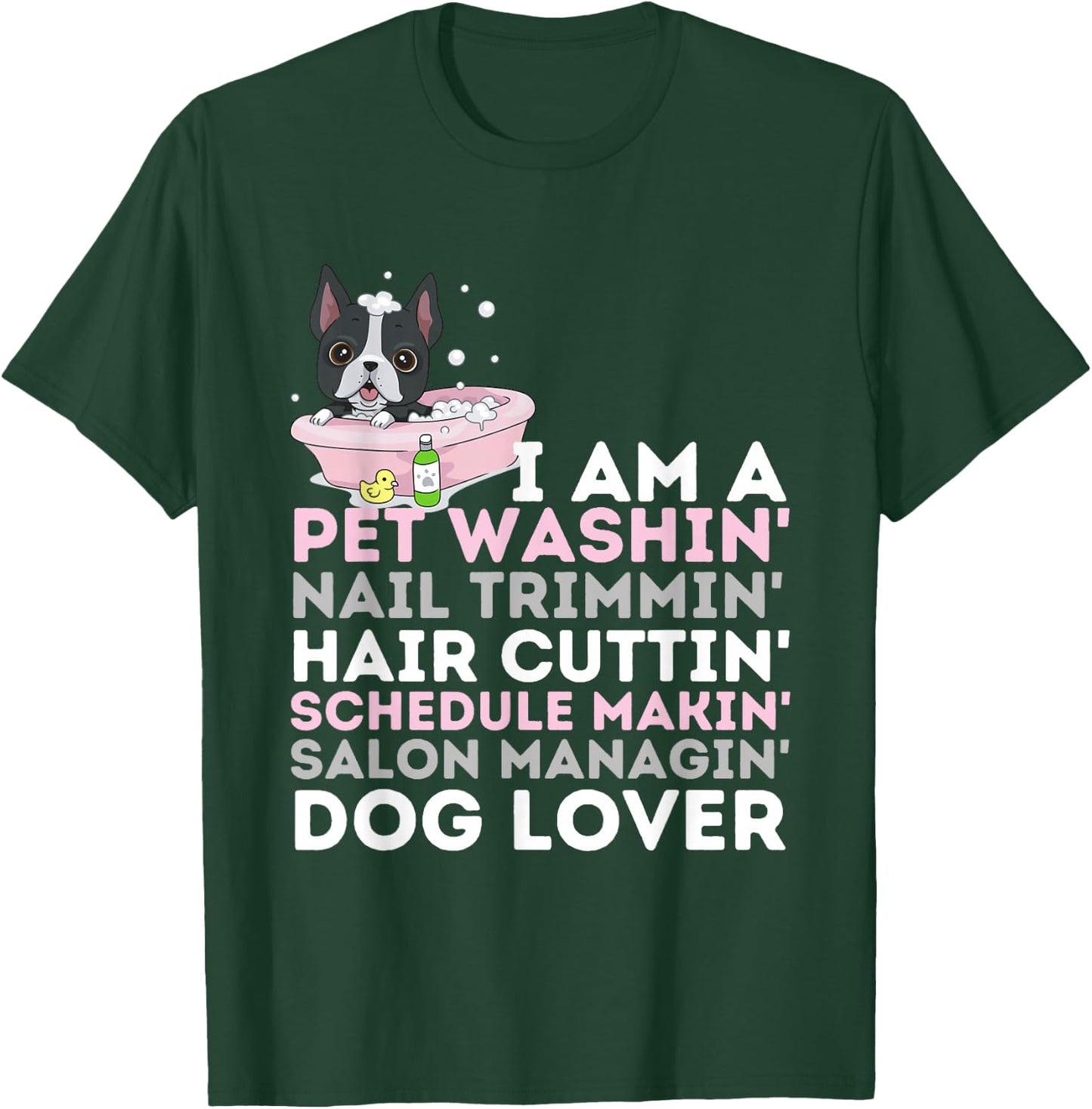 Dog Salon Owner - Dog Groomer & Dog Grooming T-Shirt - T-Shirt | Forest