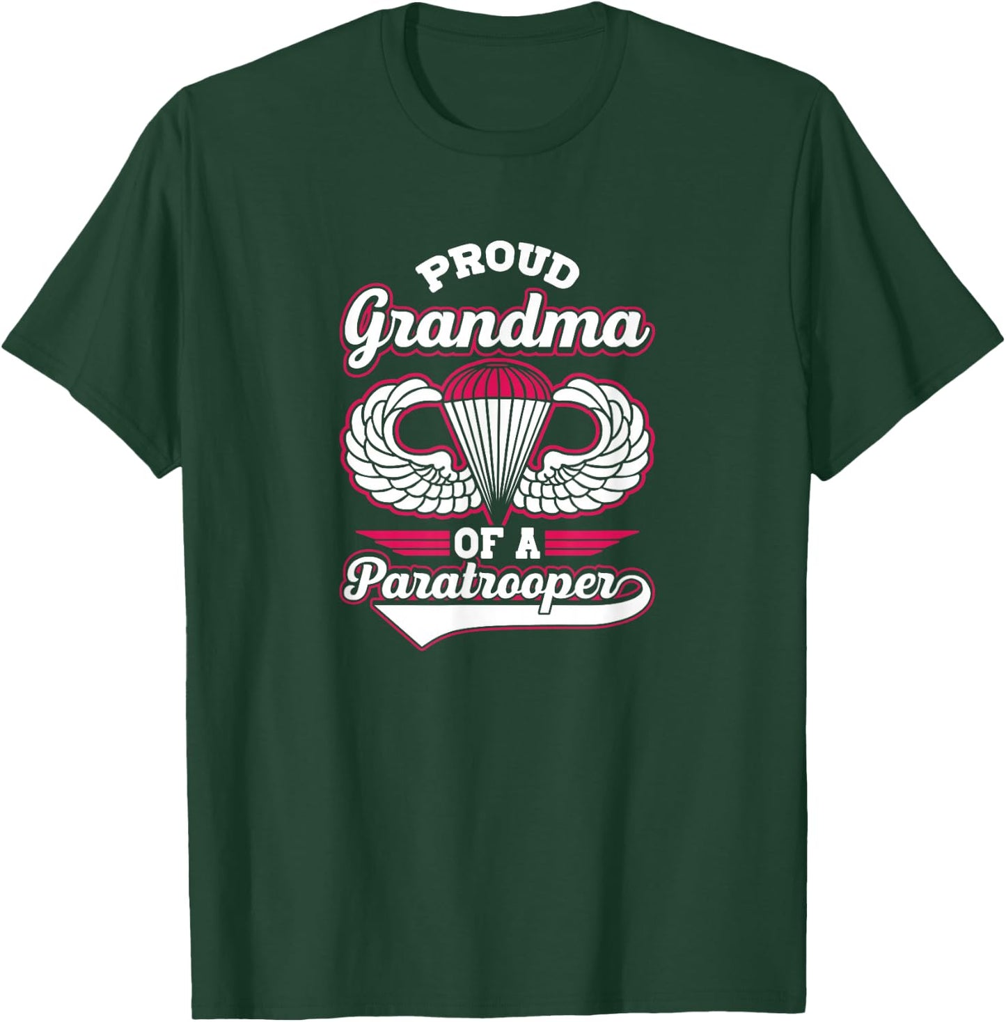 Airborne Shirt - Proud Grandma of a Paratroooper T-Shirt - T-Shirt | Forest