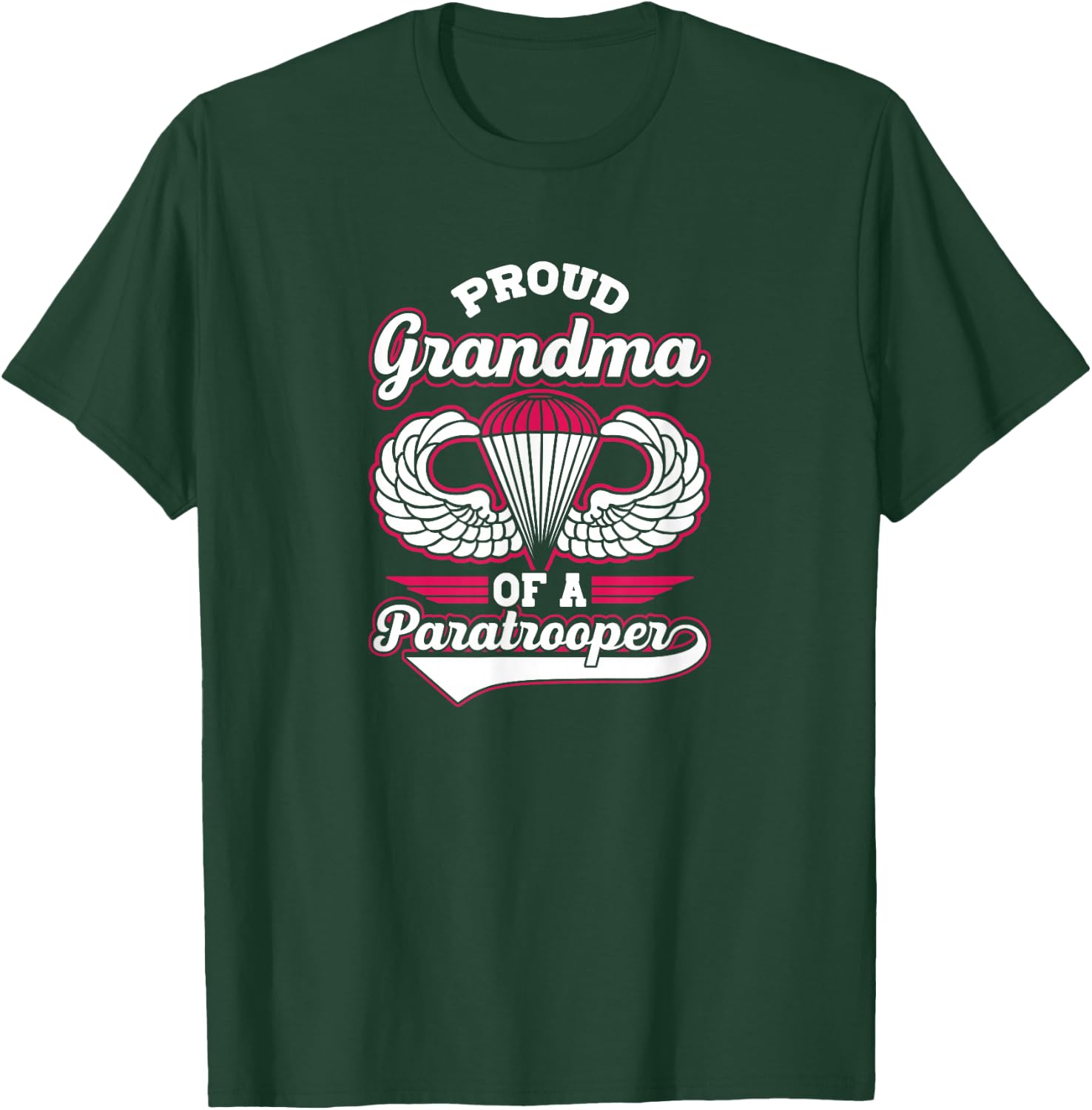 Airborne Shirt - Proud Grandma of a Paratroooper T-Shirt - T-Shirt | Forest