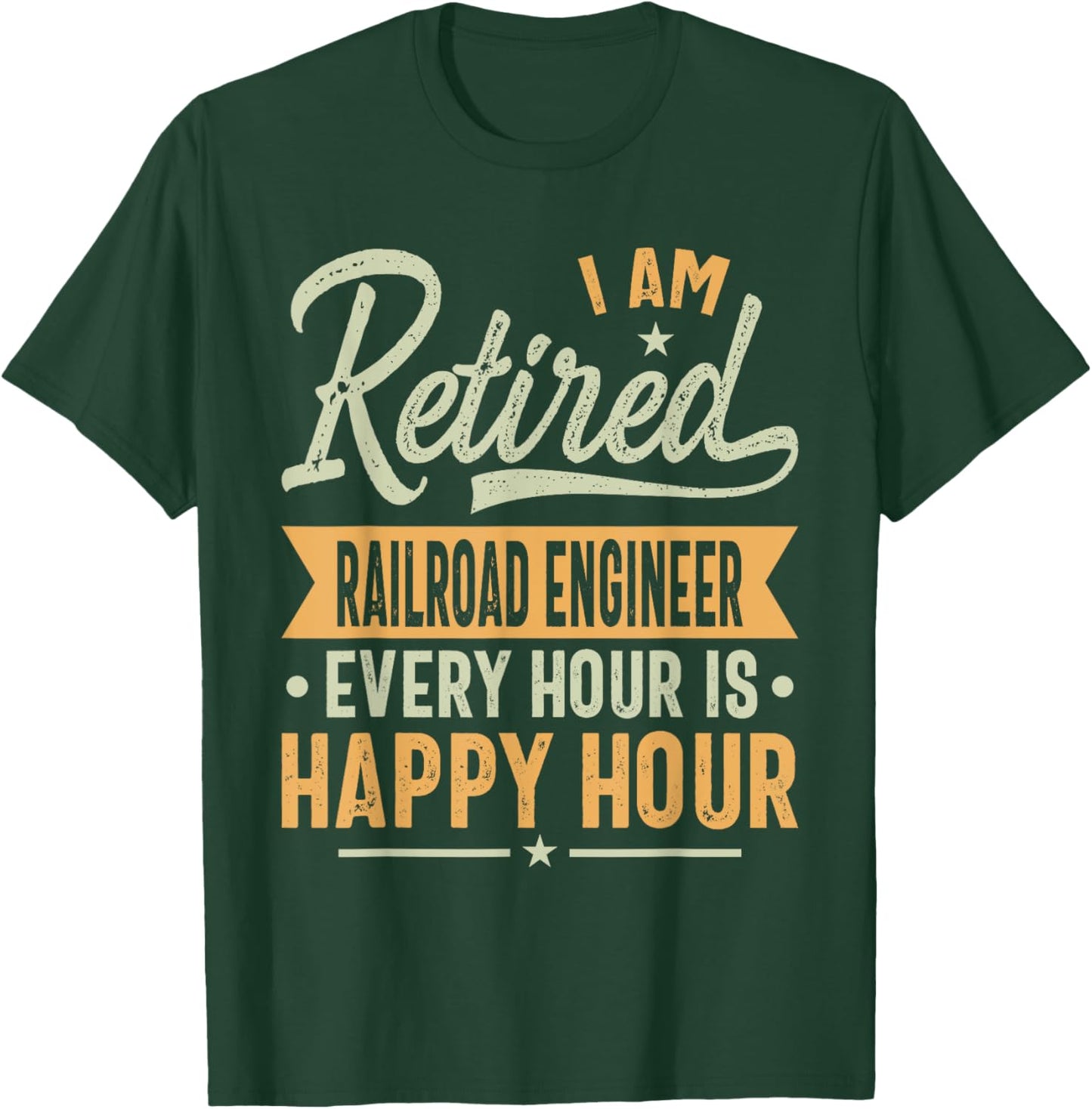 Railroad Engineer Retired Gifts T-Shirt - T-Shirt | Forest
