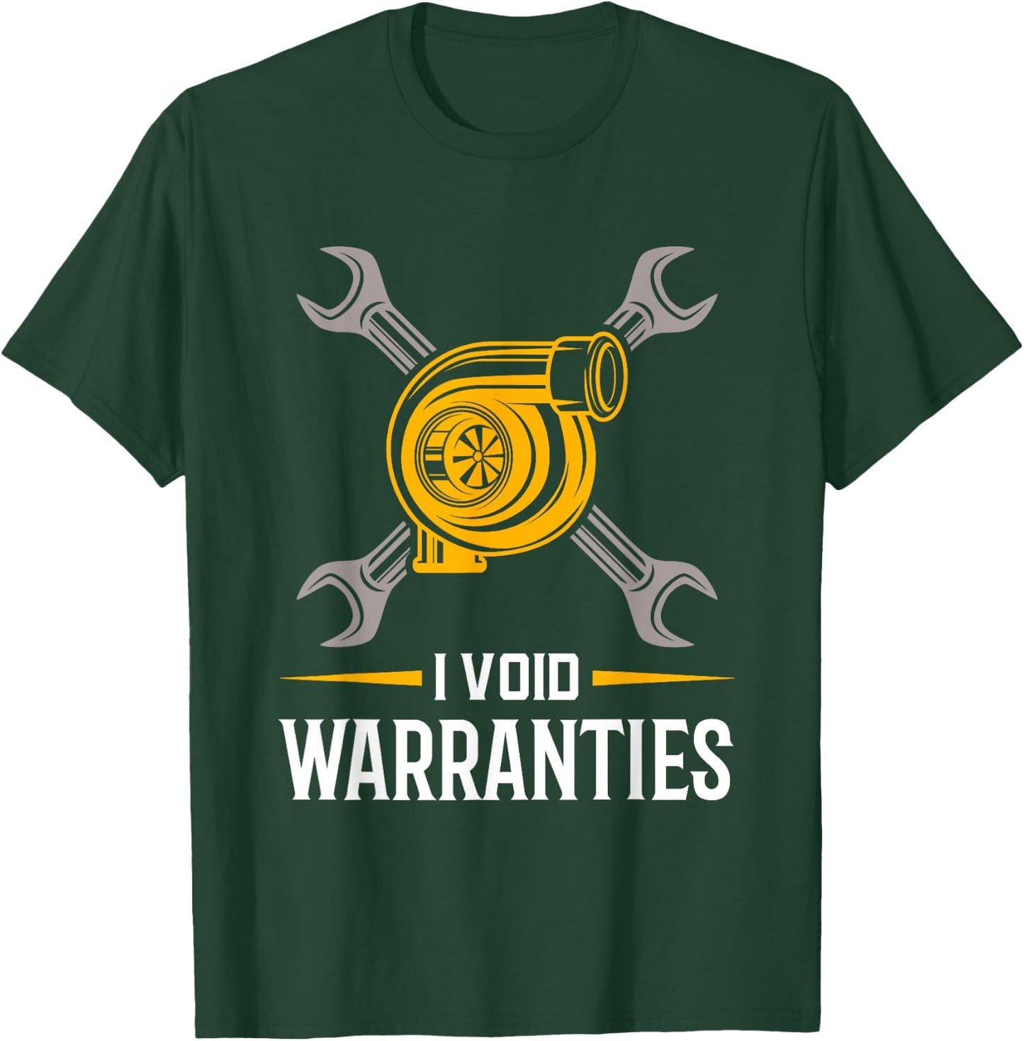 I Void Warranties - Car Mechanic Auto Repair Gift T-Shirt - T-Shirt | Forest