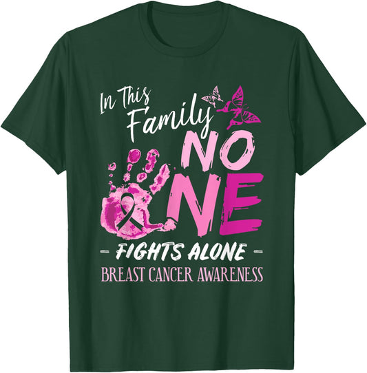 In This Family No One Fights Alone Breast Cancer Awareness T-Shirt - T-Shirt | Forest