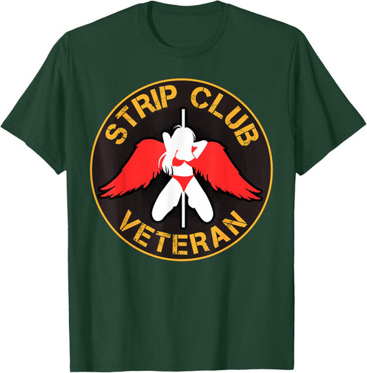 Strip Club Veteran T-Shirt - T-Shirt | Forest