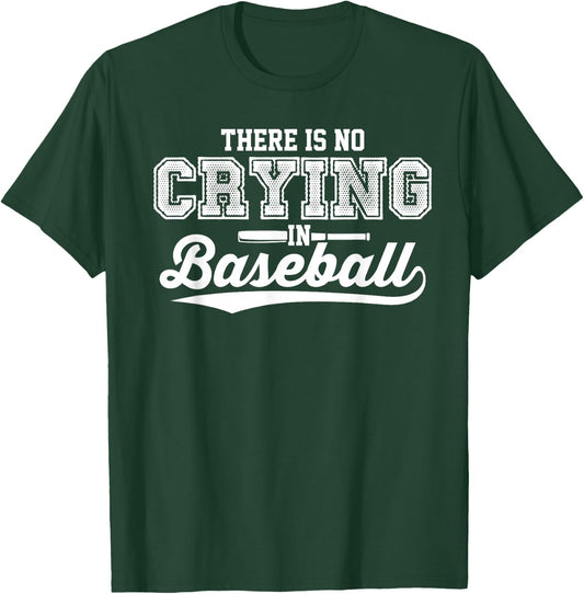 There Is No Crying In Baseball Shirt Love Baseball White T-Shirt - T-Shirt | Forest