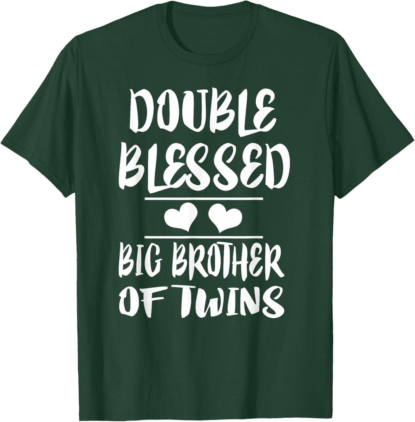 Double Blessed Big Brother of Twins Gift T-Shirt - T-Shirt | Forest