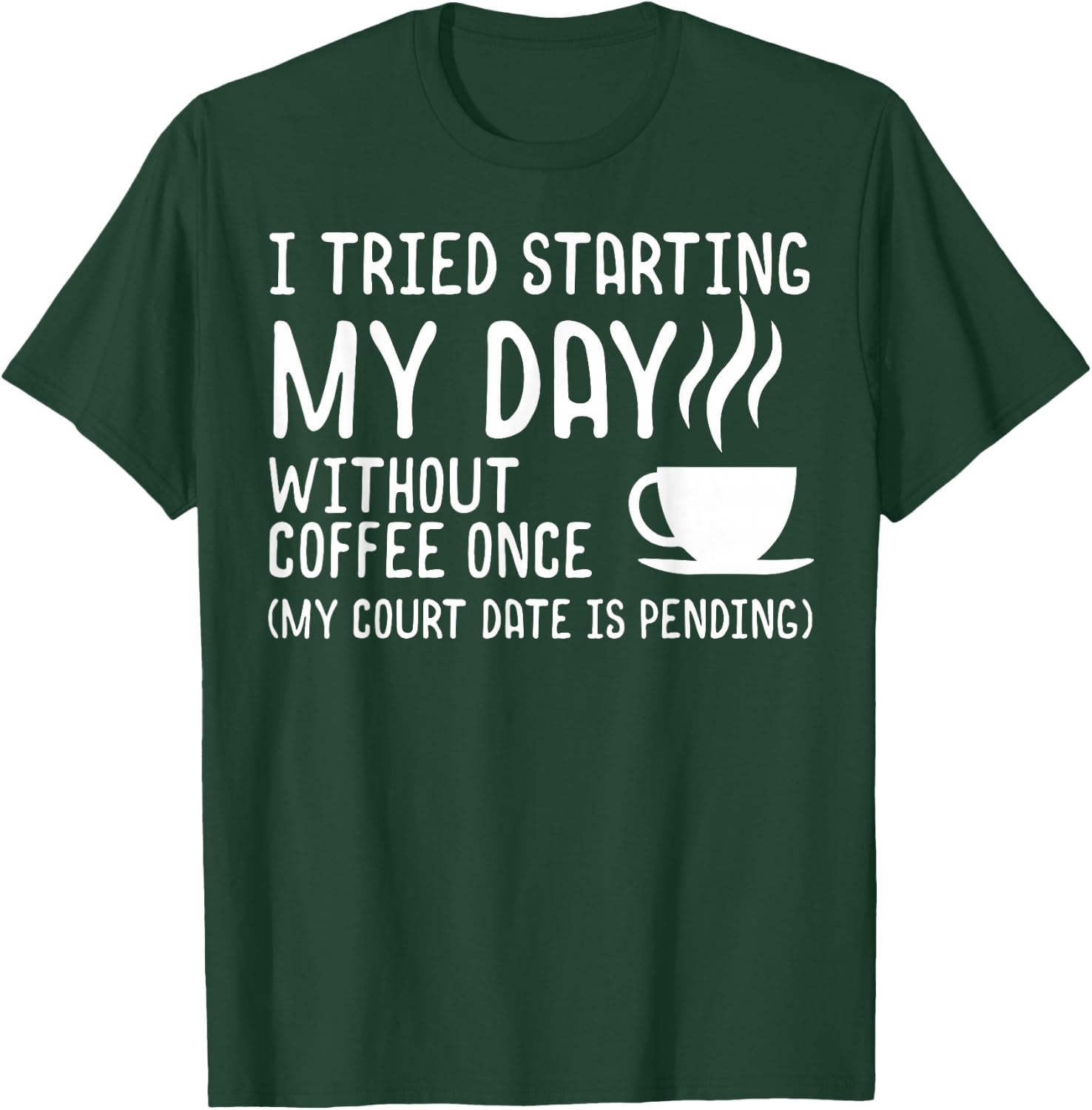 Funny Coffee Shirt Day without Coffee Coffee T-Shirt - T-Shirt | Forest