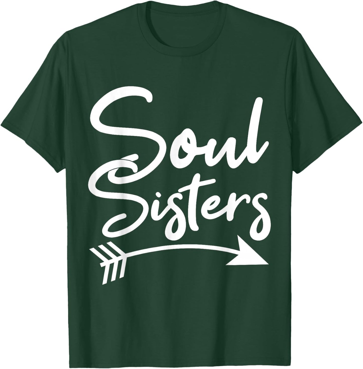 Soul Sisters Best Friend Friendship Sayings BFF T-Shirt - T-Shirt | Forest