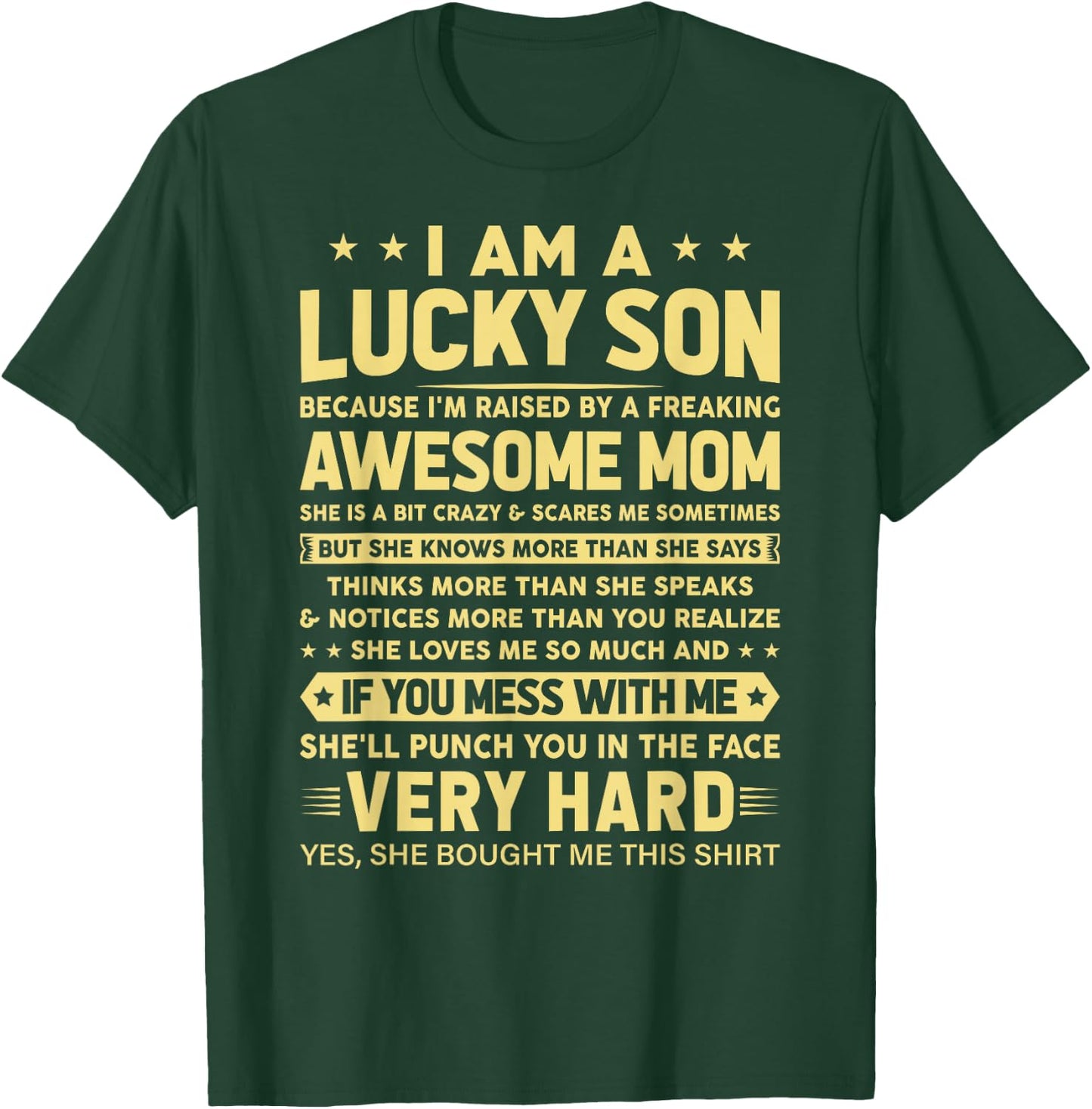 I Am a Lucky Son I'm Raised By a Freaking Awesome Mom T-Shirt - T-Shirt | Forest