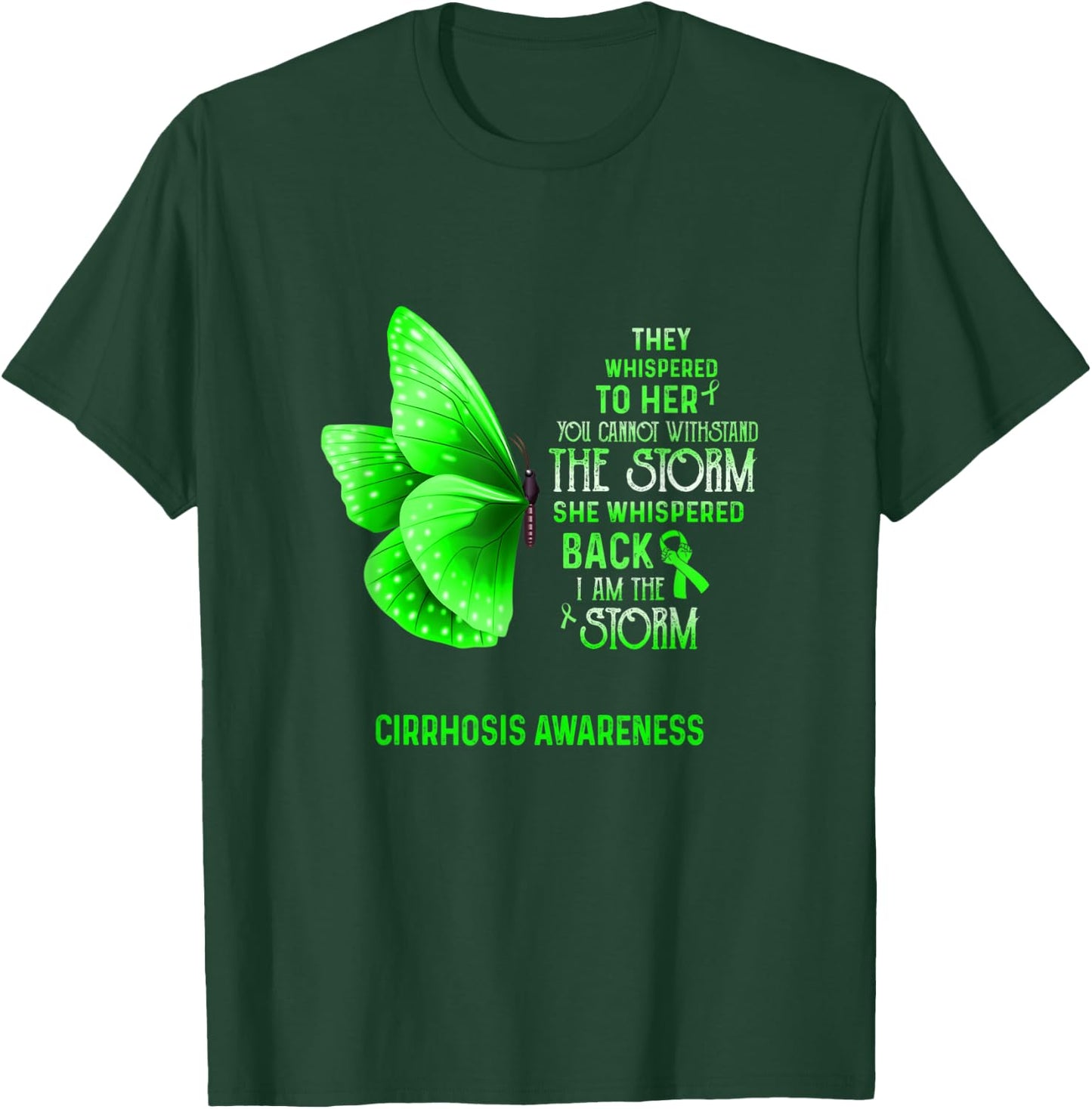 I Am The Storm Cirrhosis Awareness Butterfly T-Shirt - T-Shirt | Forest