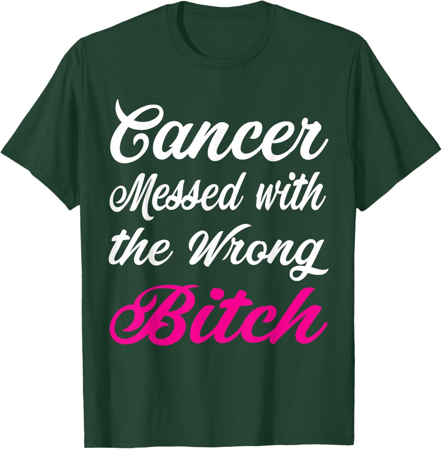 Cancer Messed with the wrong Breast cancer awareness T-Shirt - T-Shirt | Forest