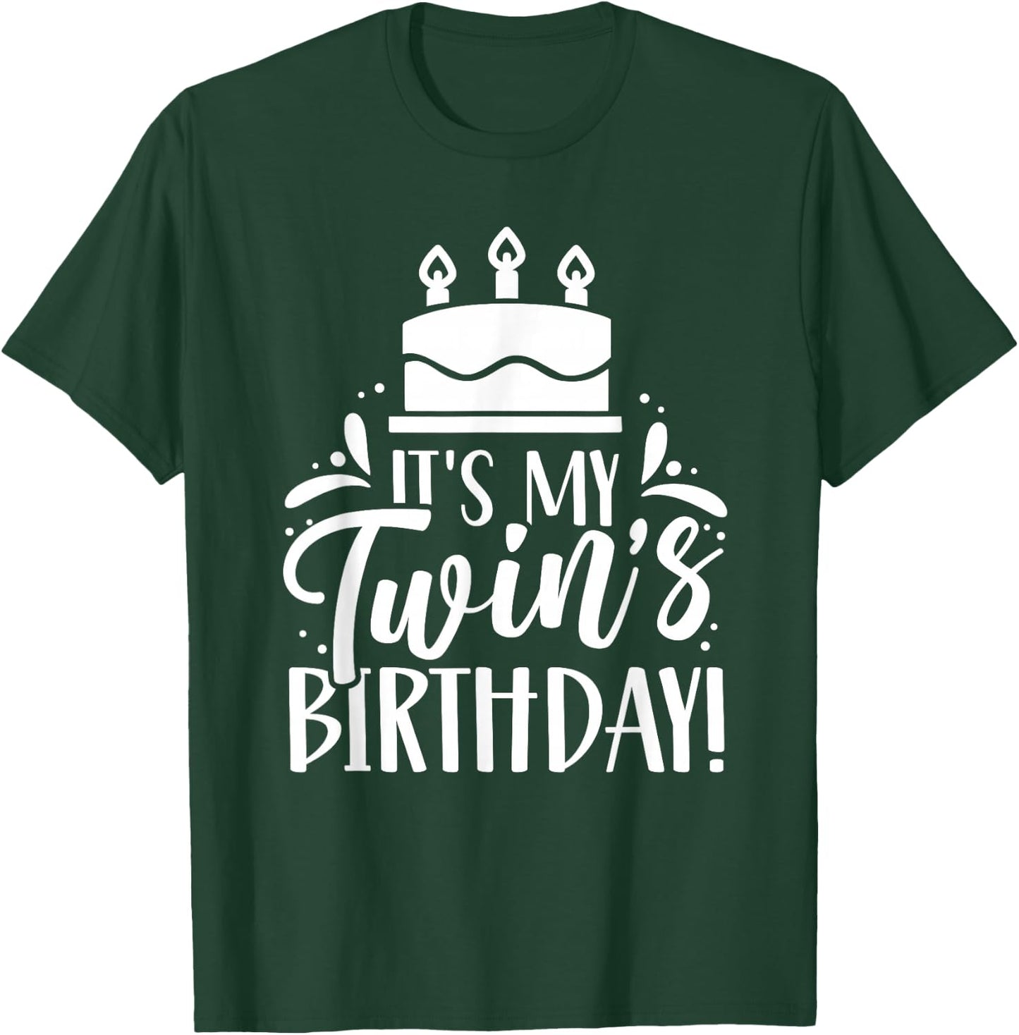 The Birthday of My Twin Twins T-Shirt - T-Shirt | Forest