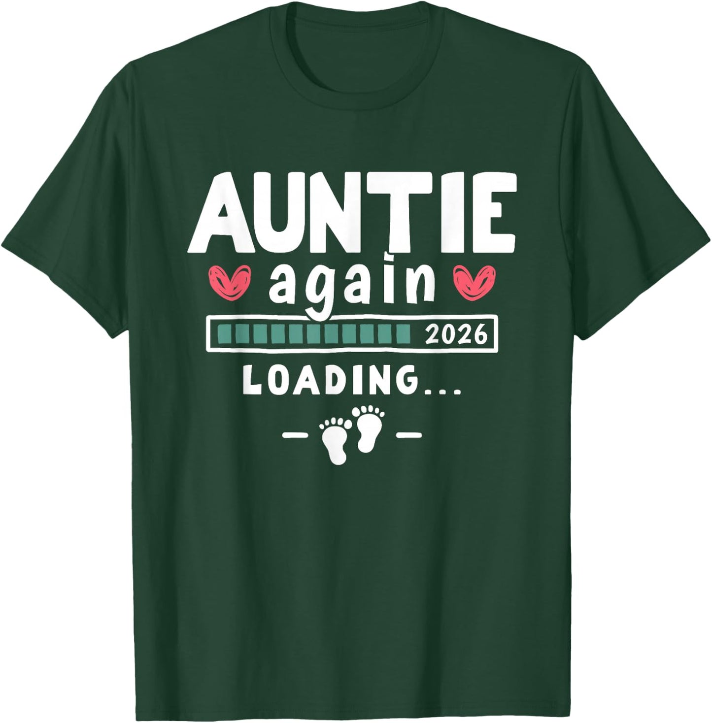 Second Pregnancy Announcement for Aunt - Auntie Again 2026 T-Shirt - T-Shirt | Forest