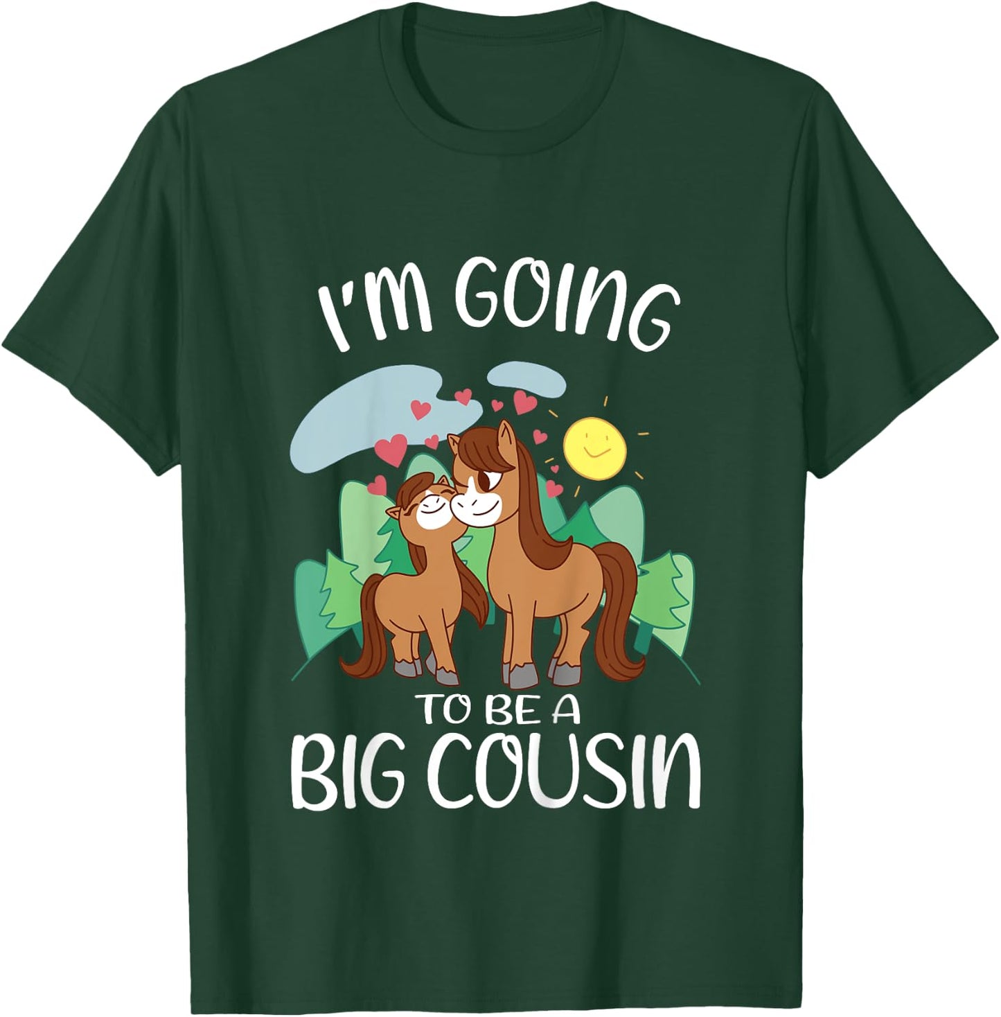 Kids Promoted to Big Cousin Horses Become Big Cousin T-Shirt - T-Shirt | Forest
