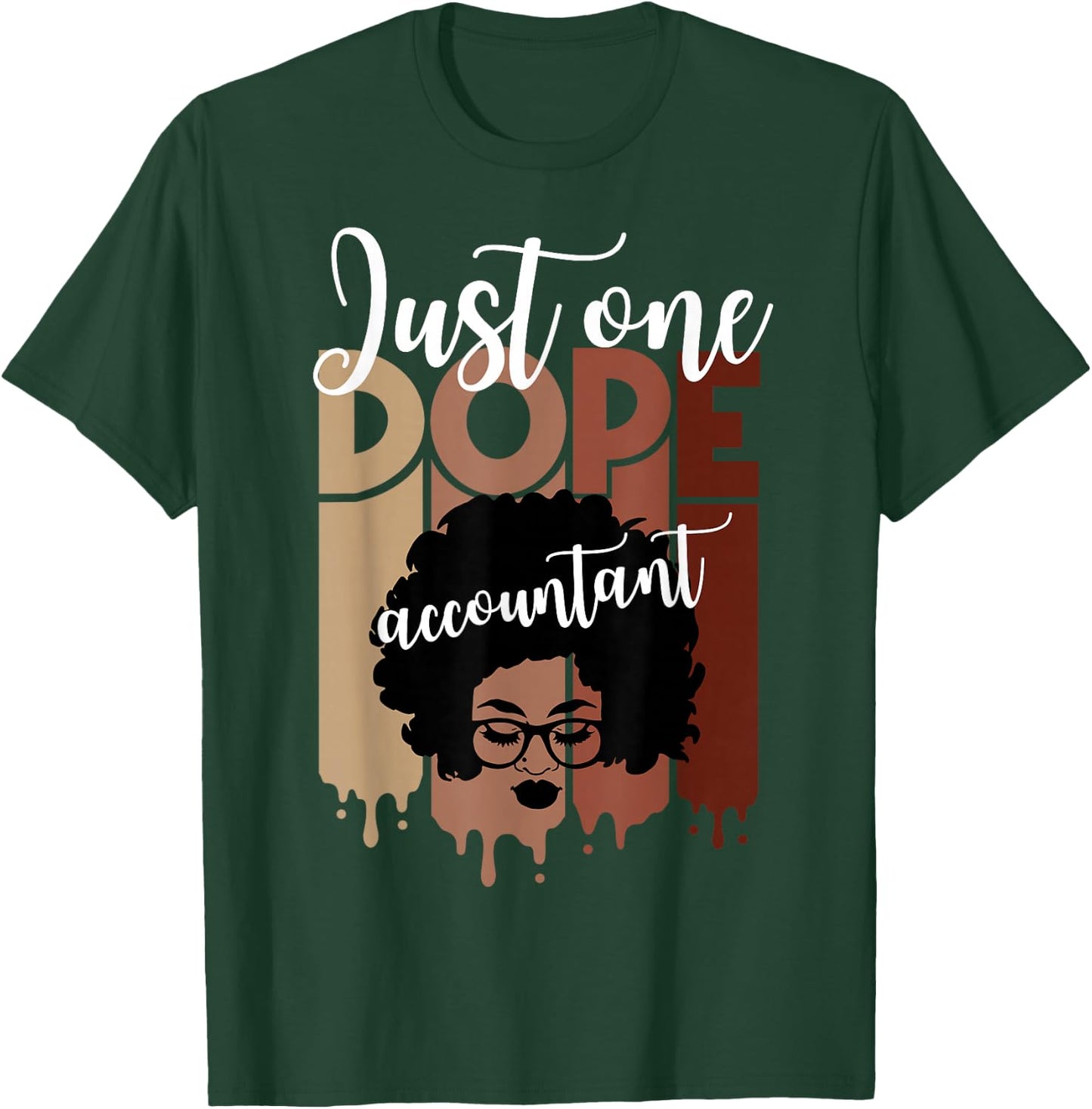 Just One Dope Black accountant Finance T-Shirt - T-Shirt | Forest