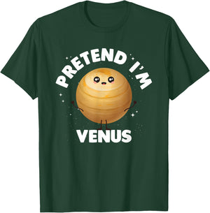 Pretend Im Venus T-Shirt - T-Shirt | Forest