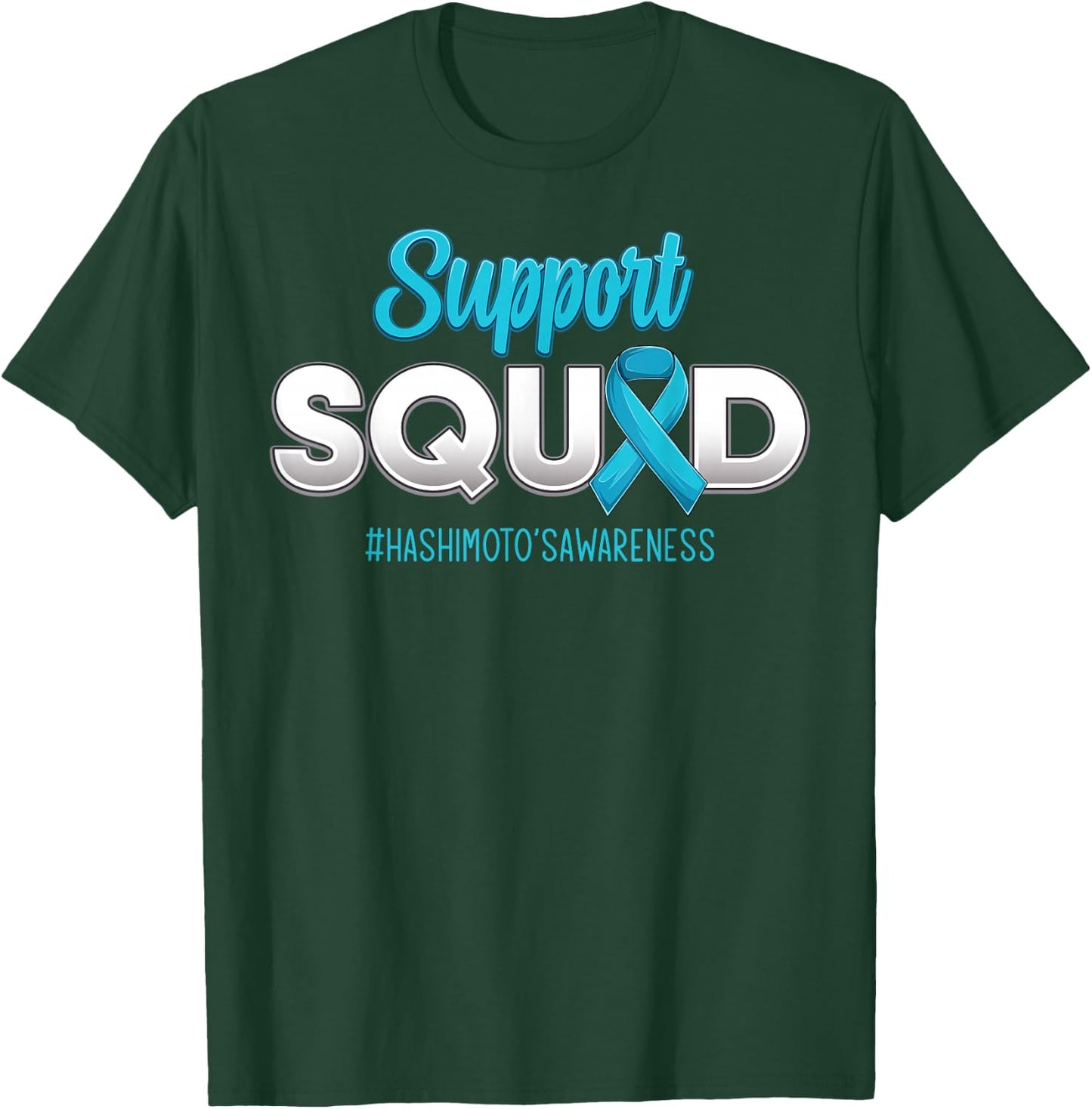Support Squad Hashimoto's Awareness Hope Strong Men Women T-Shirt - T-Shirt | Forest