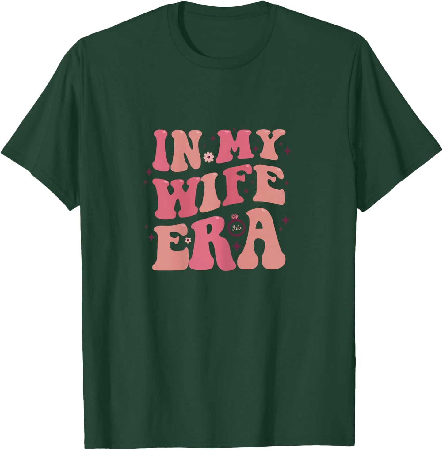 In My Wife Era Bride Wedding Just Married Groovy Funky T-Shirt - T-Shirt | Forest