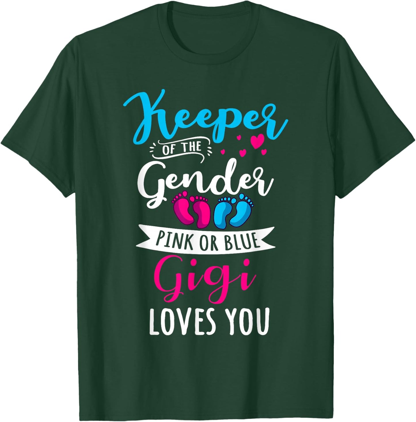 Keeper Of The Gender Gigi Loves You Baby Shower Family T-Shirt - T-Shirt | Forest