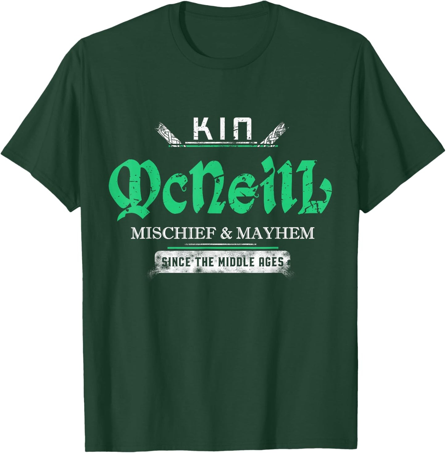 Kin McNeill Mischief and Mayhem Since The Middle Ages T-Shirt - T-Shirt | Forest