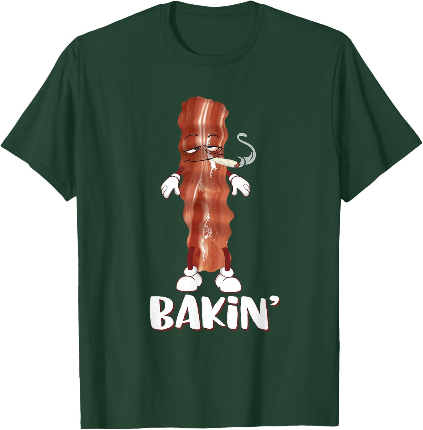 Bakin' Bacon Funny 420 Marijuana Smoke Weed Pot T Shirt T-Shirt - T-Shirt | Forest