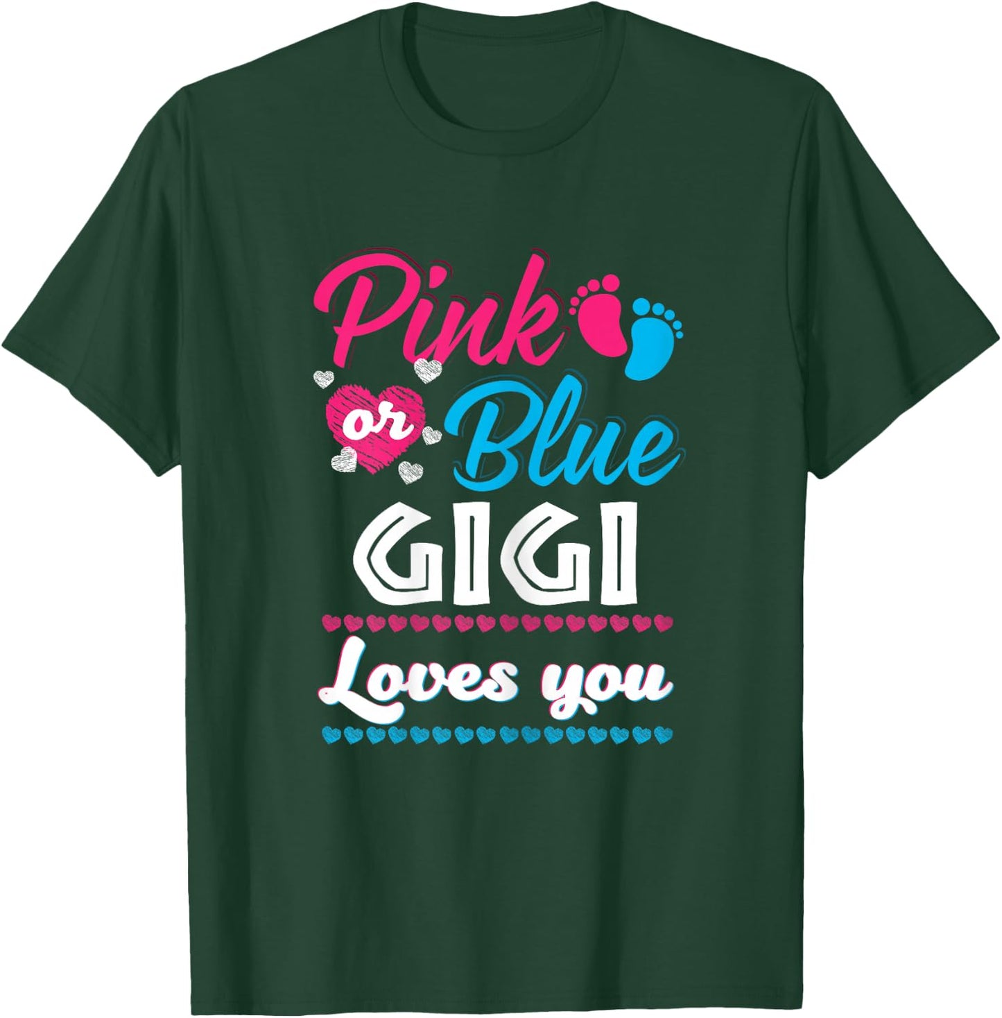 Pink Or Blue Gigi Loves You Gender Reveal Baby Shower T-Shirt - T-Shirt | Forest