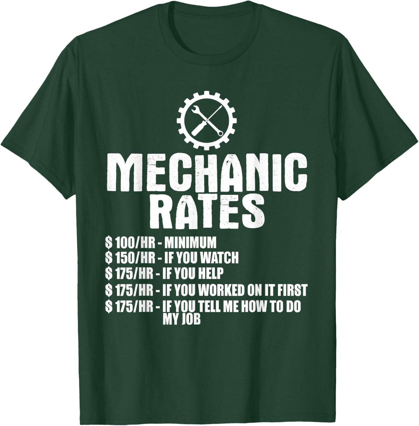 Mechanic Funny - Mechanic Rates Small T-Shirt - T-Shirt | Forest