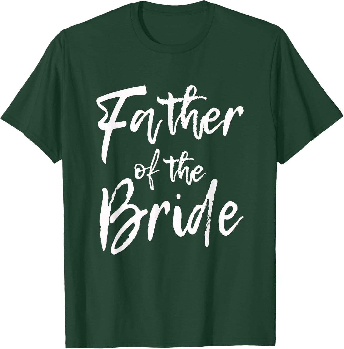 Matching Bridal Party for Family Father of The Bride T-Shirt - T-Shirt | Forest