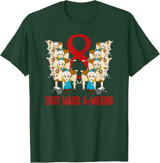 Eight Maids A-Milking Song 12 Days Christmas T-Shirt - T-Shirt | Forest