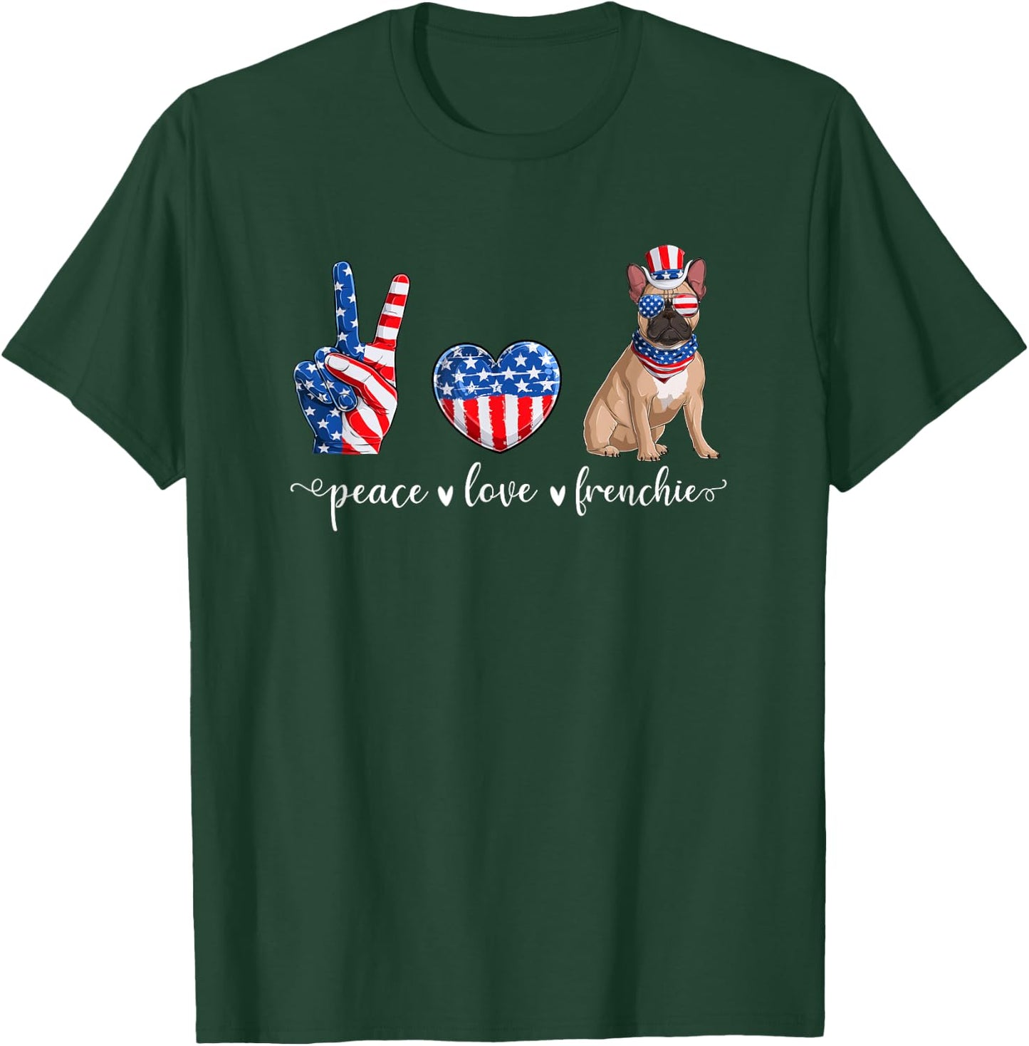 Peace Love Frenchie Patriotic US Flag 4th July T-Shirt - T-Shirt | Forest