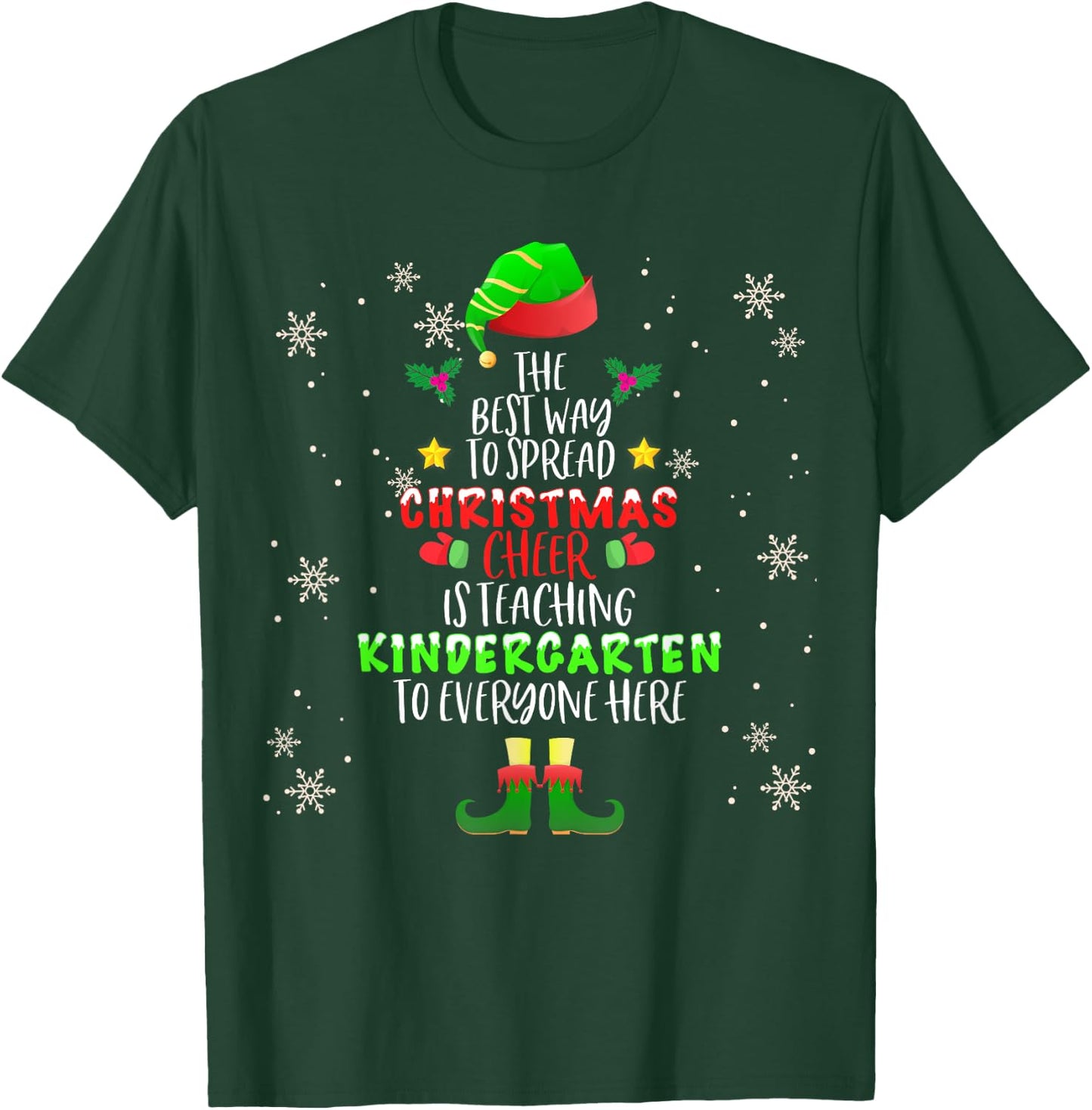 Christmas Cheer Is Teaching Kindergarten Santa Elf Teacher Men Women Kids T-Shirt - T-Shirt | Forest